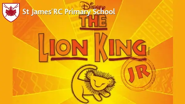St James RC Primary - Lion King Jr